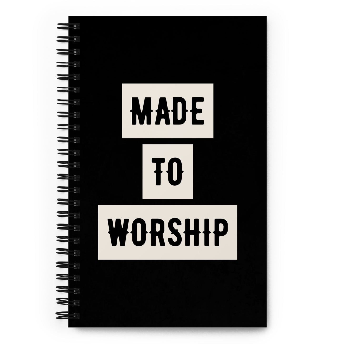 Made to Worship Spiral Notebook