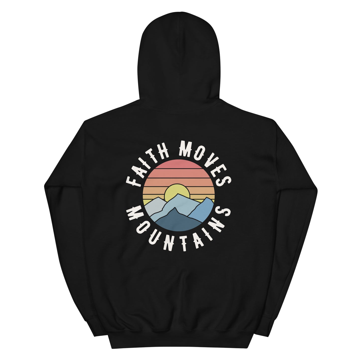 Faith Moves Mountains Classic Hoodie